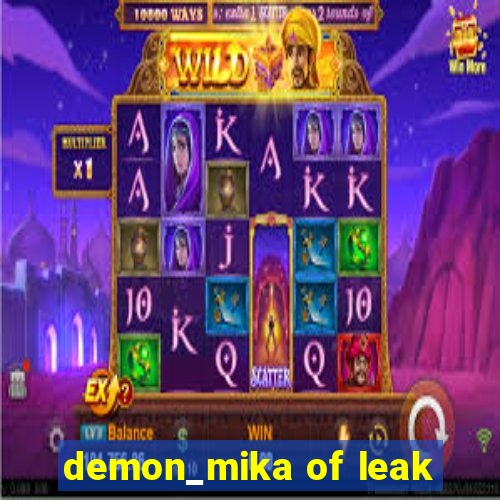 demon_mika of leak